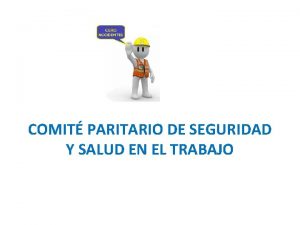 COMIT PARITARIO DE SEGURIDAD Y SALUD EN EL