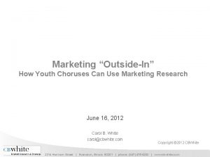 Marketing OutsideIn How Youth Choruses Can Use Marketing