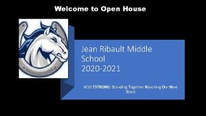 Welcome to Open House Jean Ribault Middle School