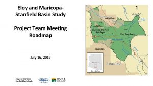 Eloy and Maricopa Stanfield Basin Study Project Team