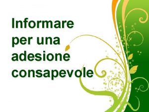 Informare per una adesione consapevole Free Powerpoint Templates