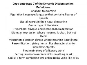 Copy onto page 7 of the Dynamic Diction