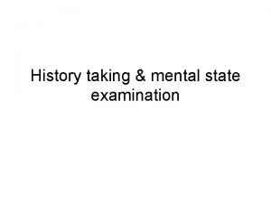 History taking mental state examination Environment Privacy Confidentiality