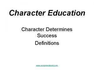 Character Education Character Determines Success Definitions www assignmentpoint