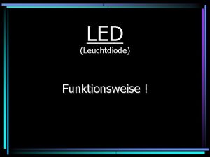 LED Leuchtdiode Funktionsweise Wie Funktioniert eine LED Eine