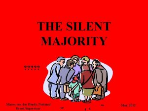 THE SILENT MAJORITY Maren von der Heyde National