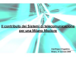 Il contributo dei Sistemi di telecomunicazione per una