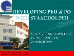 DEVELOPING PEO PO WITH STAKEHOLDER MD HAIRUL NIZAM