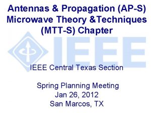 Antennas Propagation APS Microwave Theory Techniques MTTS Chapter