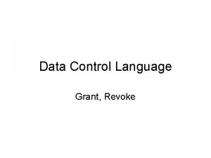 Data Control Language Grant Revoke Privileges Select Insert