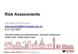 Risk Assessments Education Infrastructure edsi enquiriesbirmingham gov uk