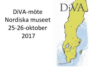 Di VAmte Nordiska museet 25 26 oktober 2017