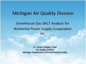 Michigan Air Quality Division Greenhouse Gas BACT Analysis