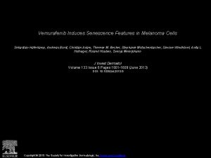 Vemurafenib Induces Senescence Features in Melanoma Cells Sebastian