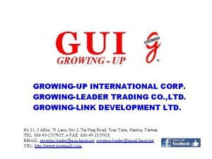 GROWINGUP INTERNATIONAL CORP GROWINGLEADER TRADING CO LTD GROWINGLINK