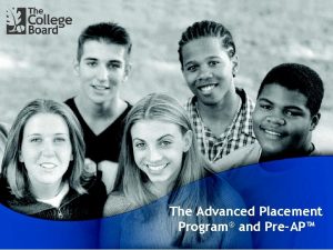 The Advanced Placement Program and PreAP Prepare Inspire