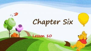 Chapter Six Lesson 10 What is Kindergarten Kindergarten