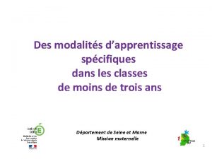 Des modalits dapprentissage spcifiques dans les classes de