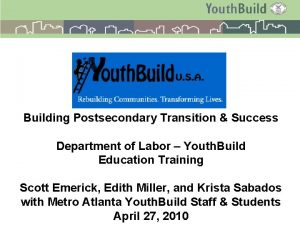 Building Postsecondary Transition Success Department of Labor Youth