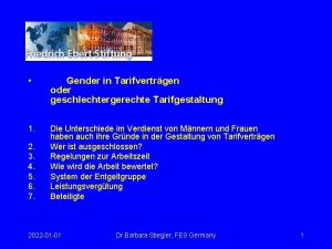 Gender in Tarifvertrgen oder geschlechtergerechte Tarifgestaltung 1 Die