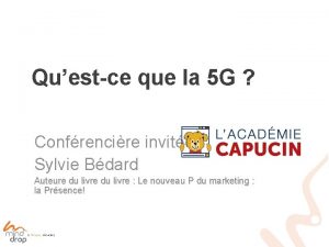 Questce que la 5 G Confrencire invite Sylvie