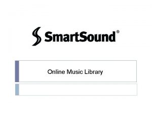 Online Music Library What is Smart Sound Subscriptionbased