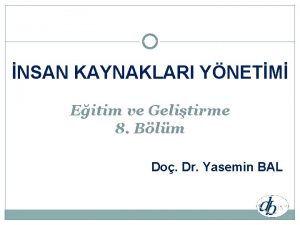 NSAN KAYNAKLARI YNETM Eitim ve Gelitirme 8 Blm