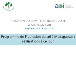 REUNION DU COMITE NATIONAL DU SEL A MADAGASCAR