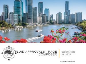 FLUID APPROVALS PAGE COMPOSER SESSION 6000 08112018 ADU