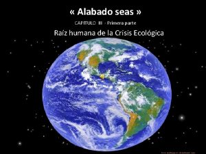 Alabado seas CAPITULO III Primera parte Raz humana