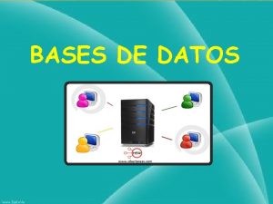 BASES DE DATOS DEFINICIN Herramienta para recopilar y