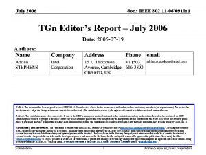 July 2006 doc IEEE 802 11 060910 r