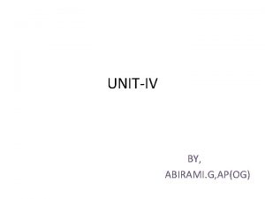 UNITIV BY ABIRAMI G APOG UNIT IV DATA