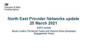 North East Provider Networks update 25 March 2021