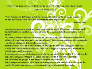 GESTIONE DELLE VACCINAZIONI NELLAMBULATORIO DEL MMG Dott ssa