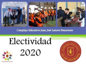 Complejo Educativo Juan Jos Latorre Benavente Electividad 2020