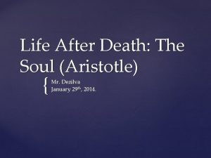 Life After Death The Soul Aristotle Mr Dezilva