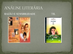 ANLISE LITERRIA RAZO E SENSIBILIDADE TIL O FILME