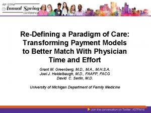 ReDefining a Paradigm of Care Transforming Payment Models