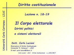 Universit Carlo Cattaneo LIUC Diritto costituzionale Lezione n