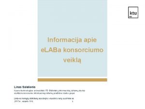 Informacija apie e LABa konsorciumo veikl Linas Salelionis