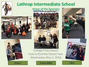 Lathrop Intermediate School Home of the Spartans College