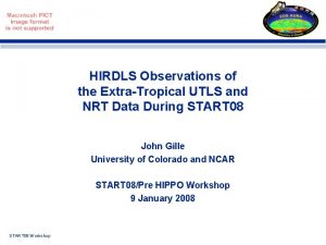 HIRDLS Observations of the ExtraTropical UTLS and NRT