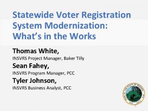 Statewide Voter Registration System Modernization Whats in the
