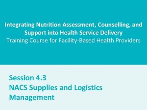 Integrating Nutrition Assessment Counselling and Support into Health