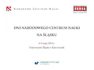 Narodowe Centrum Nauki finansowanie bada podstawowych Warsztaty Katowice