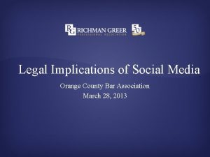 Legal Implications of Social Media Orange County Bar
