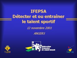 IFEPSA Dtecter et ou entraner le talent sportif