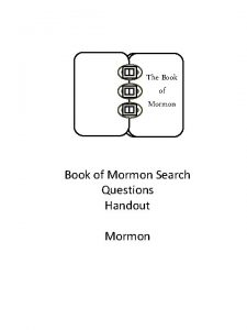 The Book of Mormon Search Questions Handout Mormon