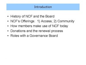 Introduction History of NCF and the Board NCFs